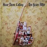 Ten Years After CD Hear Them Calling