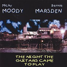 Micky & Bernie Marsden Moody CD Night The Guitars Came To Play