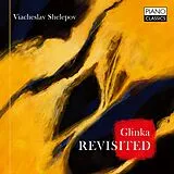 Viacheslav Shelepov CD Glinka - Revisited