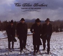 The Felice Brothers CD Tonight At The Arizona