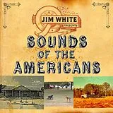 Jim White CD Sounds Of The Americans