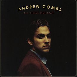 Andrew Combs CD All These Dreams