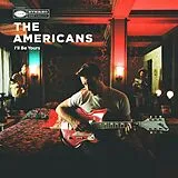 The Americans CD I'll Be Yours