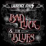 Laurence Jones CD Bad Luck & The Blues