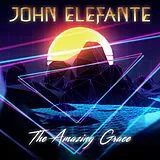 John Elefante CD Amazing Grace