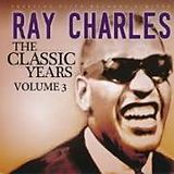 Ray Charles CD The Classic Years Volume 3