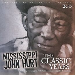 Mississippi John Hurt CD The Classic Years