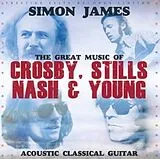 Simon James CD The Great Music Of Crosby,Stills,Nash & Young