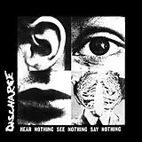 Discharge CD Hear Nothing See Nothing Say Nothing