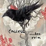 Calexico CD Garden Ruin