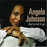Angela Johnson CD Got To Let It Go