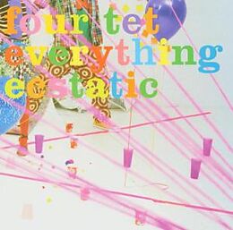 Four Tet CD Everything Ecstatic