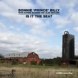 Bonnie 'Prince' Billy With Har CD Is It The Seaü