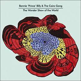 Bonnie 'Prince' Billy & The Ca Vinyl The Wonder Show Of The World (Vinyl)