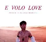François & The Atlas Mountains CD E Volo Love