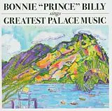 Bonnie 'Prince' Billy LP (Vinyl) Greatest Palace Music (Vinyl)