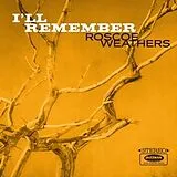 Weathers,Roscoe Vinyl Ill Remember