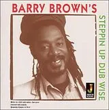 BARRY BROWN Vinyl Steppin Up Dub Wise (Vinyl)