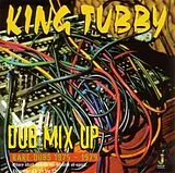 KING TUBBY Vinyl Dub Mix Up-Rare Dubs 1975-1979 (Vinyl)