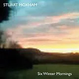 Stuart Moxham CD SiX Winter Mornings