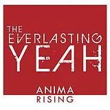 The Everlasting Yeah Vinyl ANIMA RISING