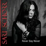 Sari Schorr CD Never Say Never