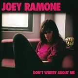 Joey Ramone CD Don't Worry About Me