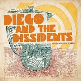 Diego & The Dissidents CD Contaminated Waters