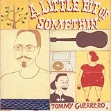 Tommy Guerrero Vinyl A Little Bit Of Somethin' (Remastered 180g 2lp Gf) (Vinyl)