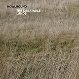 Howlround LP (Vinyl) The Debatable Lands (Vinyl)