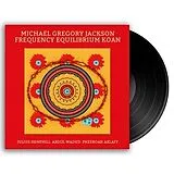 Michael Gregory Jackson LP (Vinyl) Frequency Equilibrium Koan (Vinyl)