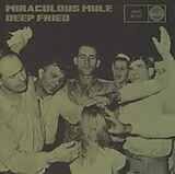 Miraculous Mule CD Deep Fried