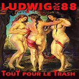 Ludwig Von 88 Vinyl Tout Pour Le Trash