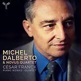 Michel/Novus Quartet Dalberto CD Piano Works/quintet