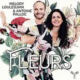 Antoine Pall Melody Louledjian CD Fleurs