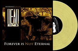 Dead End Vinyl Forever Is Not Eternal (Clear Gold Smoked Edition) (Vinyl)