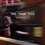 Ellis Warren Vinyl This Train I Ride (original Soundtrack)