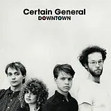Certain General Vinyl Downtown
