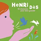 Henri Des CD 12 Chansons Pour Bien Grandir