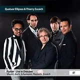Thierry Escai Quatuor Ellipsos CD Fusion - Live In Dresden