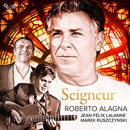 Roberto/Lalanne,Jean-Fé Alagna CD Seigneur