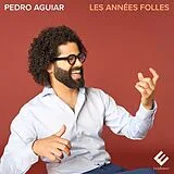 Pedro Aguiar CD Les Années Folles