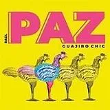 Raul Paz CD Guajiro Chic