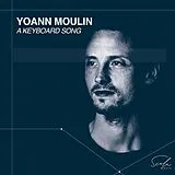 Yoann Moulin CD A Keyboard Song