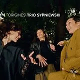 Trio Sypniewski CD Origines,Sibelius,Purcell,Bach,Beethoven