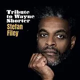 Stefan Filey CD Tribute To Wayne Shorter