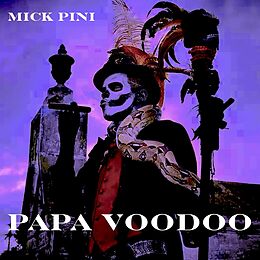 Mick Pini CD Pappa Voodoo