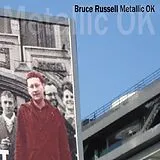 Bruce Russell CD Metallic Ok