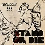 Bloodlights LP (Vinyl) Stand Or Die (Vinyl)