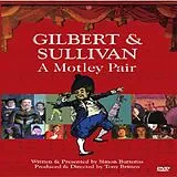 Gilbert & Sullivan-A Motley Pair DVD